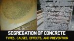 Segregation Of Concrete Types Causes Effects And Prevention