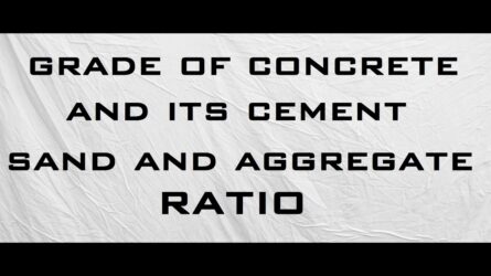 Grade Of Concrete And Its Cement, Sand And Aggregate Ratio