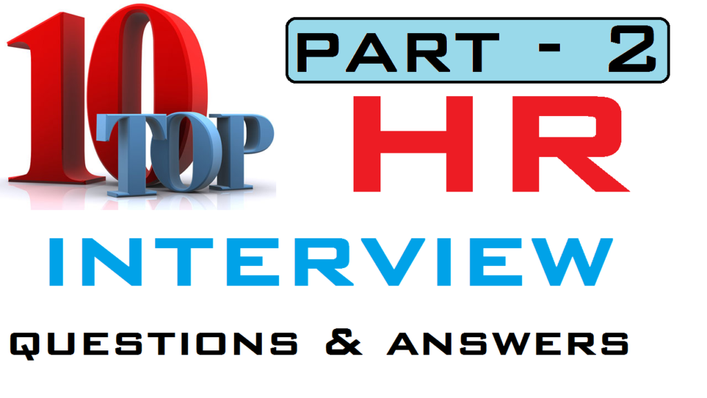 HR Interview Q and A For Freshers - Part 2