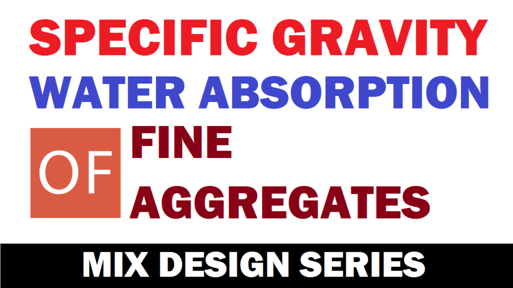 Specific Gravity & Water Absorption of Fine Aggregates