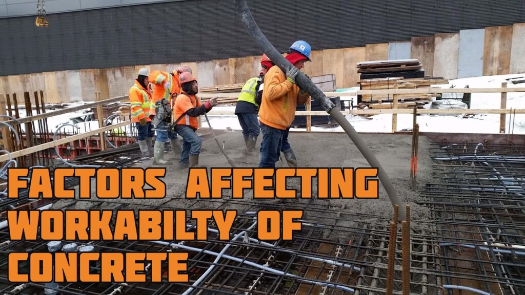 Factors Affecting Workabilty of Concrete - Concrete Technology