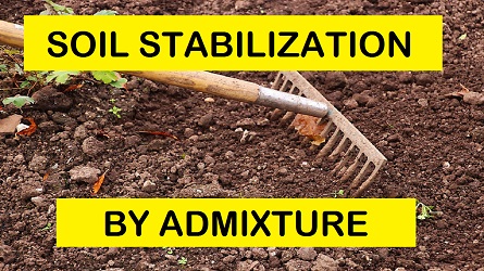 Soil Stabilization By The Use Of Admixture