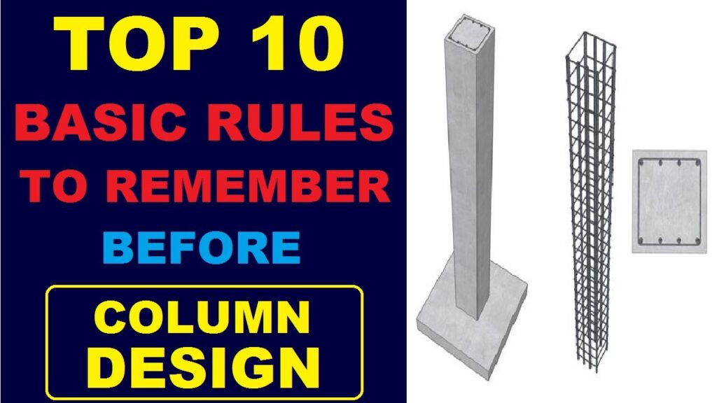 Basic 10 Rules to Remember before Column Design