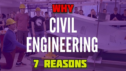 Why Study Civil Engineering: Reasons