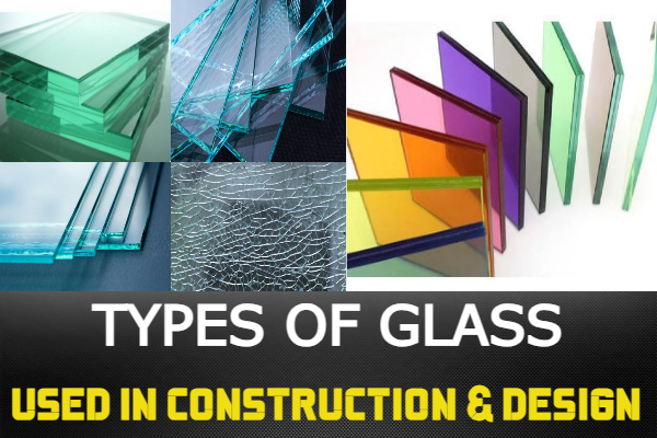 types of glass used in construction