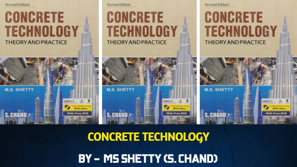 Concrete Technology by M S SHETTY (S. CHAND)