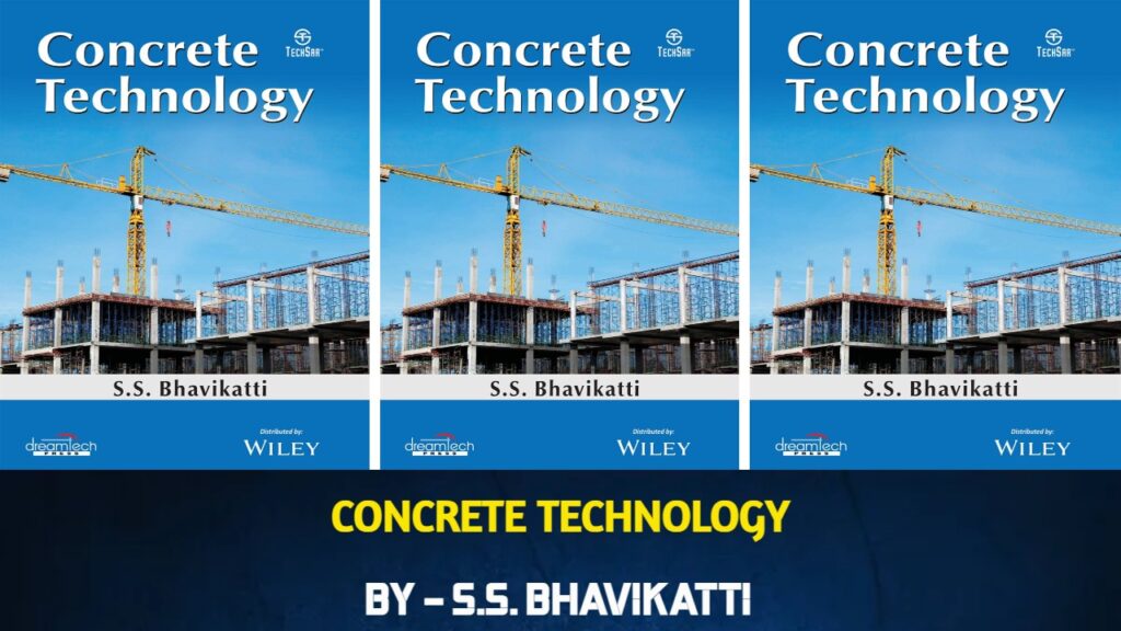 Concrete Technology by  S.S. Bhavikatti
