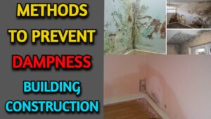 Methods to Prevent Dampness in Building Construction
